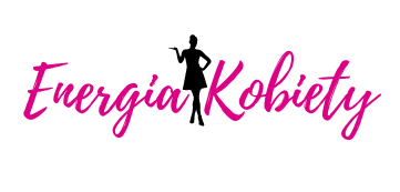 Blog dla kobiet | EnergiaKobiety.pl