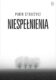 Książka Piotra Strzeżysza Niespełnienia